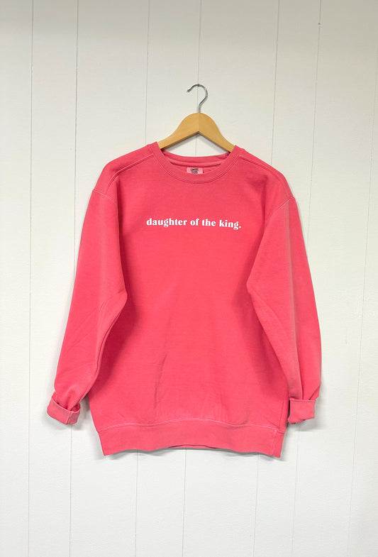 daughter of the king comfort colors sweatshirt