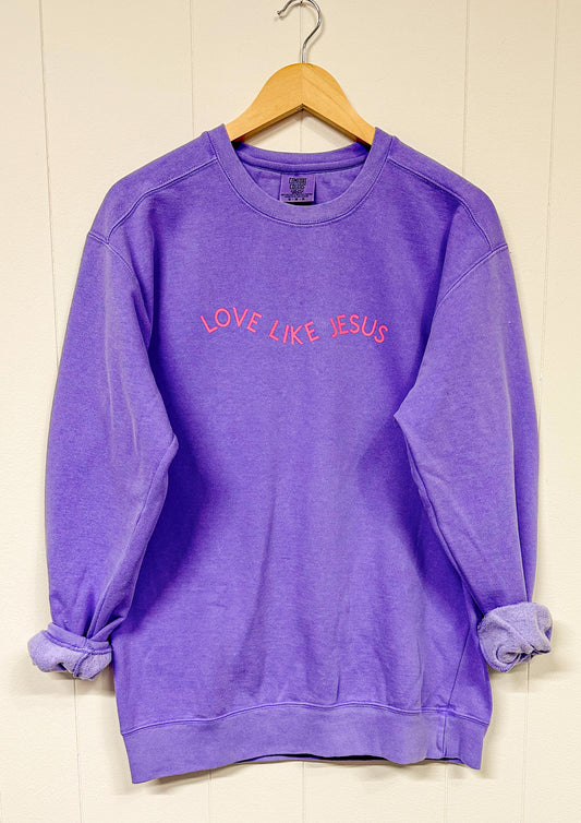 Love Like Jesus Comfort Colors Sweatshirt