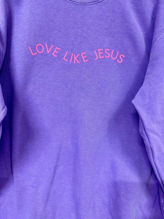 Love Like Jesus Comfort Colors Sweatshirt